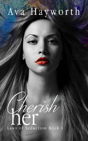 [Laws of Seduction 04] • Cherish Her